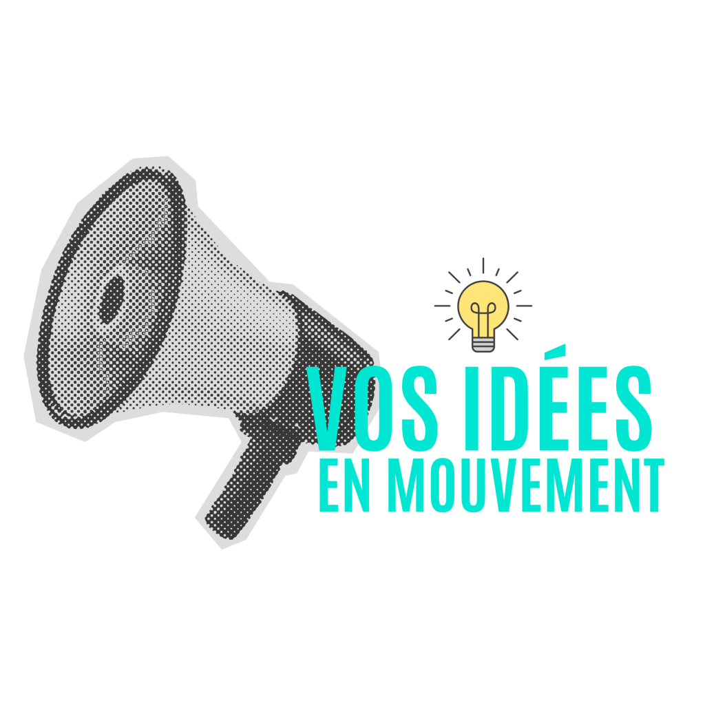 Vos Idées En Mouvement